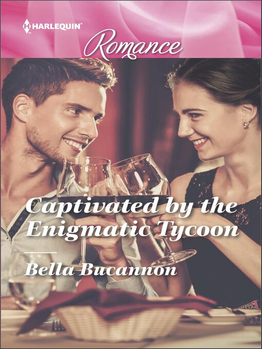 Title details for Captivated by the Enigmatic Tycoon by Bella Bucannon - Available
